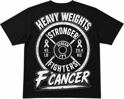 F CANCER HEAVY WEIGHT