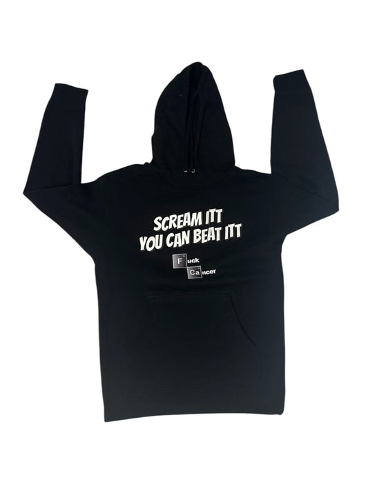 Scream Itt, You Can Beat It | Fuck Cancer Pullover Hoodie